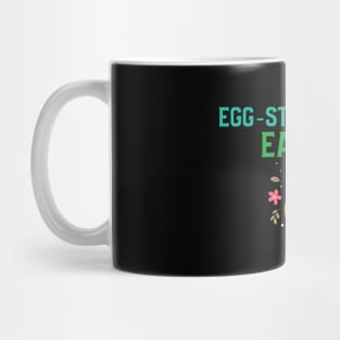 Egg-stra special Easter Mug